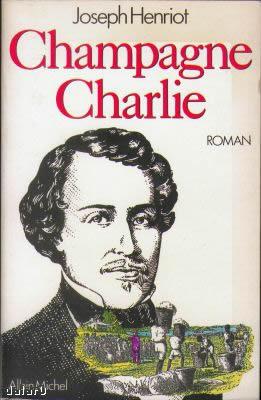 《香槟查理》，作者Joseph Henriot，注意封面右下角不是香槟葡萄园，而是美国的黑人种植园